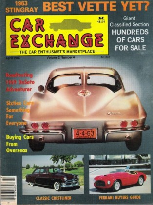 CAR EXCHANGE 1980 APR - '59 DESOTO, '63 STING RAY